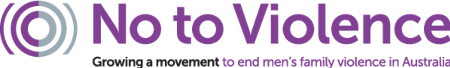 No To Violence - Leading the change to end male family violence in Australia